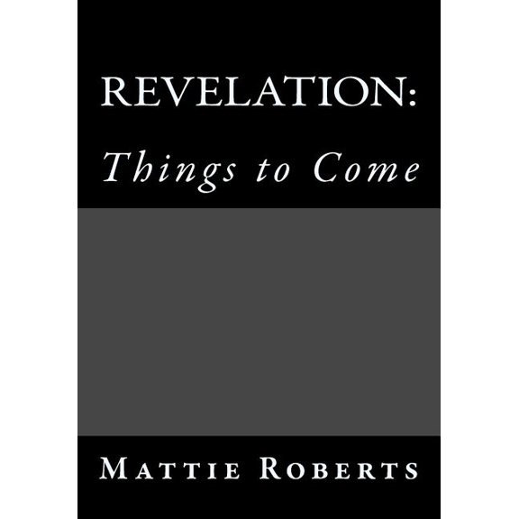 Revelation : Things to Come (Paperback)