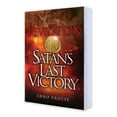 thumbnail image 1 of Pre-Owned Revelation Thirteen: Satan's Last Victory (Paperback) 0937422665 9780937422663, 1 of 1