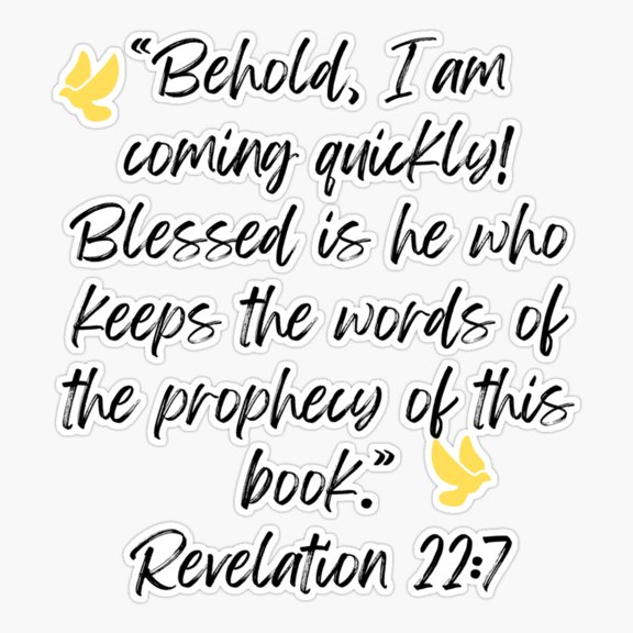 Revelation Twenty Two Seven Scripture Sticker