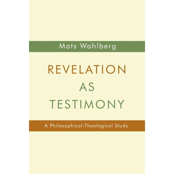 Pre-Owned Revelation as Testimony: A Philosophical - Theological Study Paperback