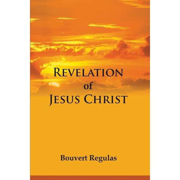 Revelation of Jesus Christ, (Paperback)