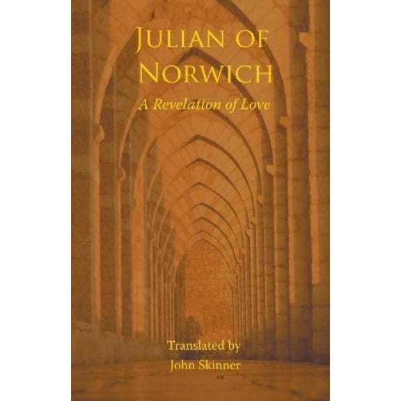 Revelation of Love John Skinner,Julian of Norwich,Katie Scarfe,Naxos AudioBooks (Paperback)