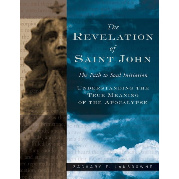 Revelation of St. John : The Path to Soul Initiation (Paperback)