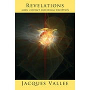 Revelations Alien Contact and Human Deception, Paperback