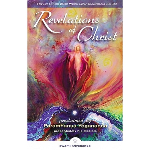 Pre-Owned Revelations of Christ: Proclaimed by Paramhansa Yogananda by His Disciple, Swami Kriyananda