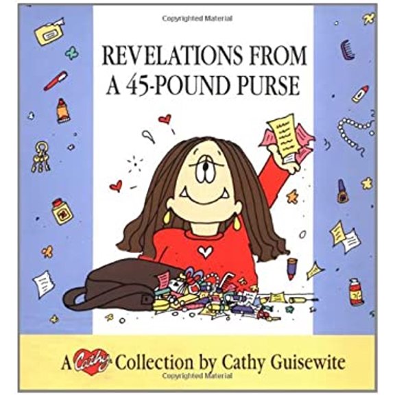 Pre-Owned Revelations from a 45-Pound Purse: A Cathy Collection, 9780836217223, 0836217225, Paperback,