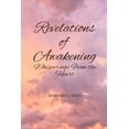 thumbnail image 1 of Revelations of Awakening: Whisperings from the Heart, (Paperback), 1 of 1