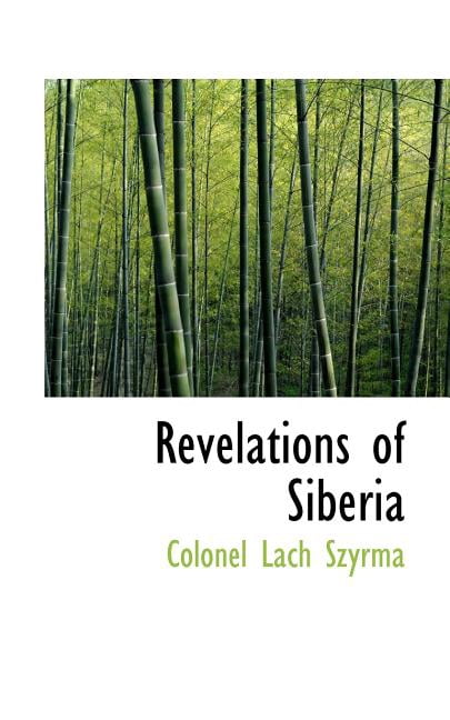Revelations of Siberia (Paperback)