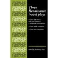 thumbnail image 1 of Revels Plays Companion Library Three Renaissance Travel Plays, (Paperback), 1 of 1
