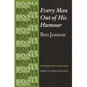 Revels Plays Every Man Out of His Humour Ben Jonson, Paperback