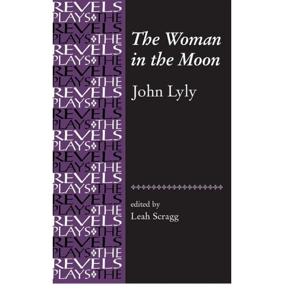 Revels Plays The Woman in the Moon, (Paperback)