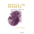 thumbnail image 1 of Pre-Owned Revels in Madness: Insanity Medicine and Literature (Hardcover 9780472110353) by Allen Thiher, 1 of 1