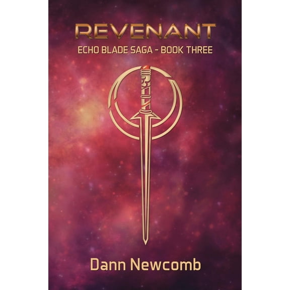 Revenant: Echo Blade Saga - Book 3, (Paperback)
