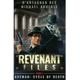 thumbnail image 1 of Revenant Files Axeman: Cycle of Death, Book 2, (Paperback), 1 of 1