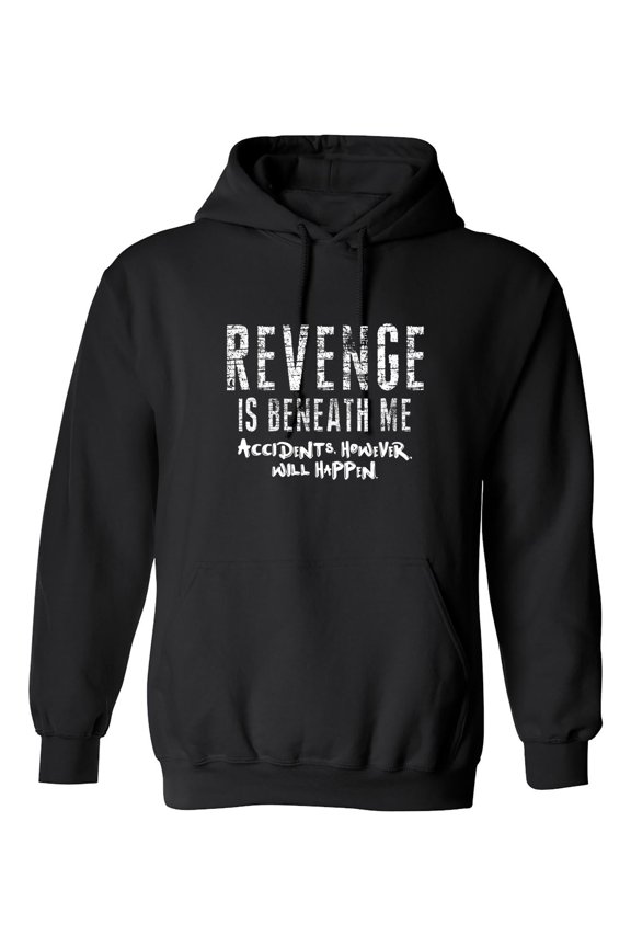 Revenge Is Beneath Me Graphic Tee TShirt Gift