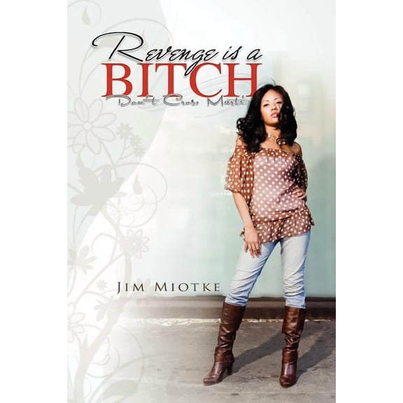Revenge Is a Bitch (Paperback)