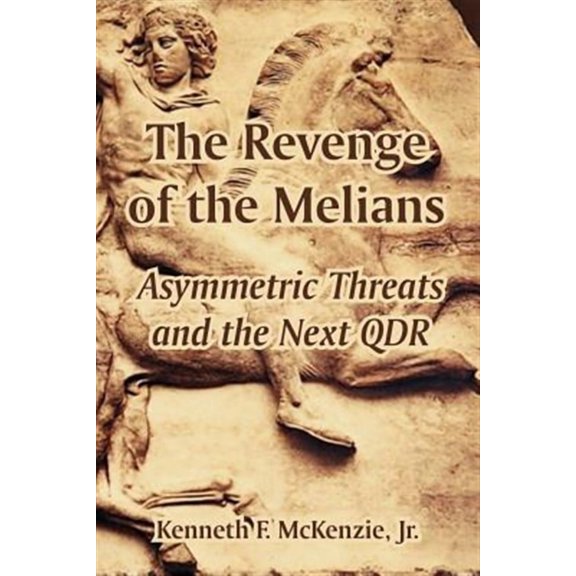 Revenge Of The Melians Asymmetric Threat