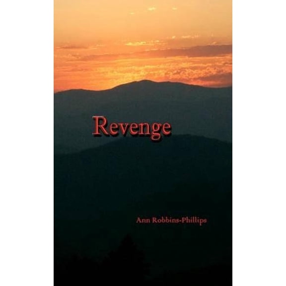 Revenge (Paperback) by Ann Robbins Phillips
