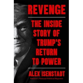 Revenge: The Inside Story of Trump's Return to Power, (Hardcover)