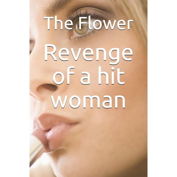Revenge of a Hit Woman, (Paperback)