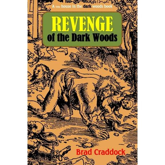 Revenge of the Dark Woods, (Paperback)