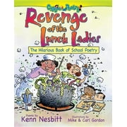 Revenge of the Lunch Ladies: The Hilarious Book of School Poetry (Paperback)