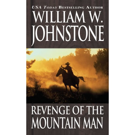 Pre-Owned Revenge of the Mountain Man (Mass Market Paperback) 0786025662 9780786025664