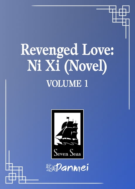 Revenged Love: Ni XI (Novel) Vol. 1, (Paperback)