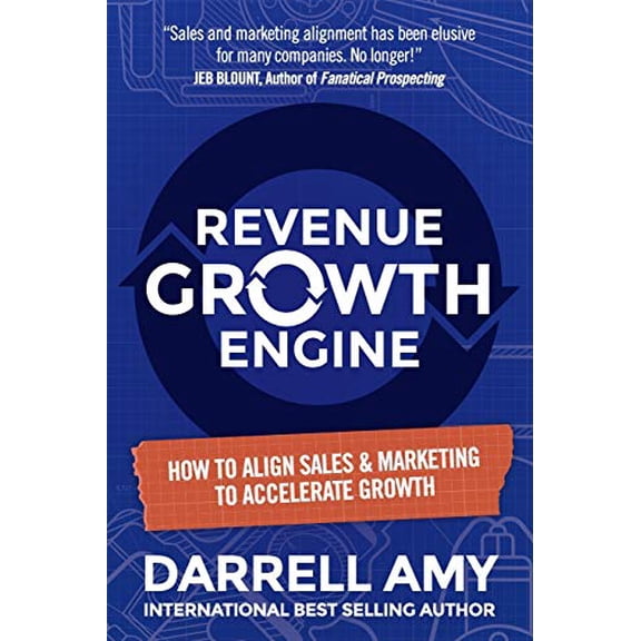Pre-Owned Revenue Growth Engine: How To Align Sales & Marketing To Accelerate Growth (Paperback) 1734774312 9781734774313