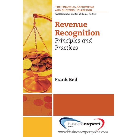Revenue Recognition: Principles and Practices, (Paperback)