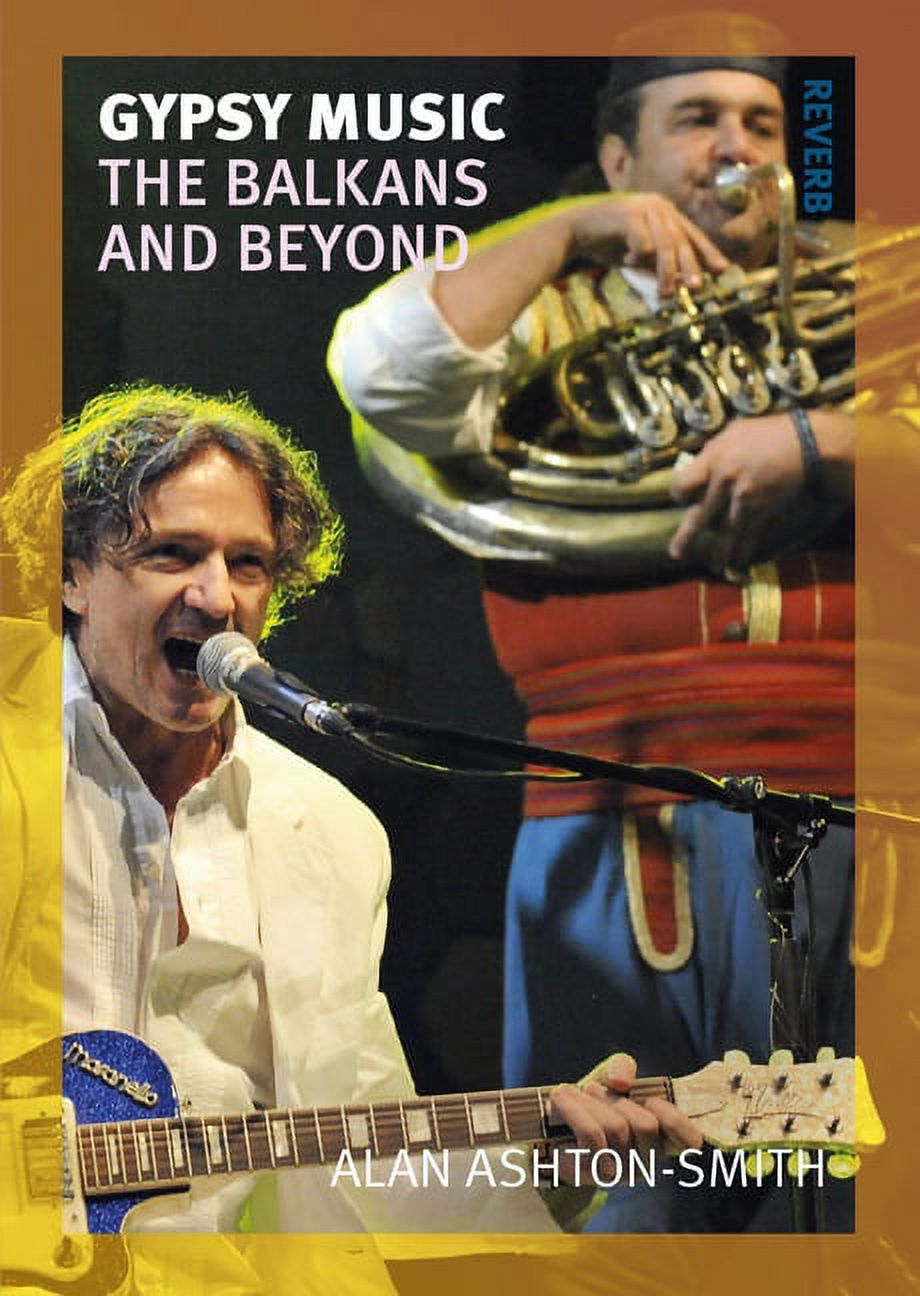 Reverb: Gypsy Music : The Balkans and Beyond (Paperback)