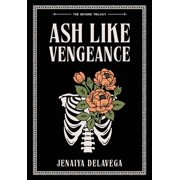 Revere Trilogy Ash Like Vengeance, Book 2, Hardcover