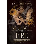Revere Trilogy Solace by Fire, Book 3, Paperback