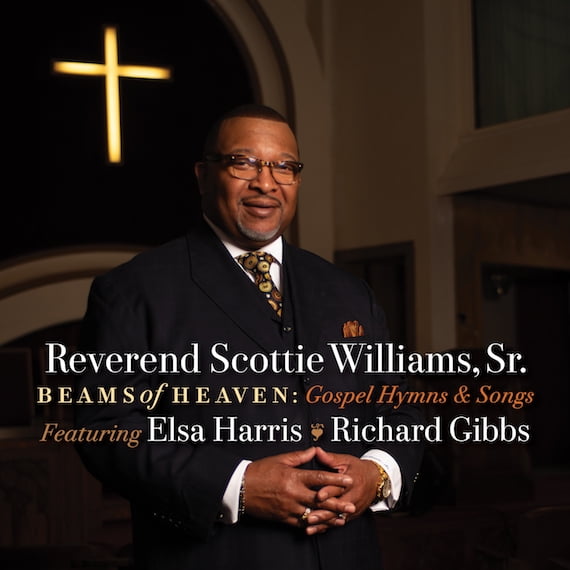 Reverend Scottie Williams SR. - Beams Of Heaven: Gospel Hymns & Songs - Music & Performance - CD