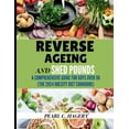 thumbnail image 1 of Reverse Aging and Shed Pounds: A Comprehensive Guide for Guys Over 50 (The 2024 Obesity Diet Cookbook, (Paperback), 1 of 1