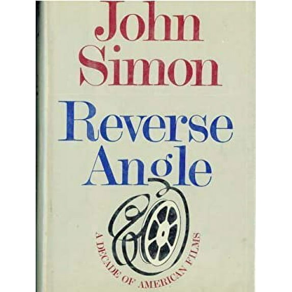 Pre-Owned Reverse Angle: A Decade of American Films (Hardcover) 0517544717 9780517544716