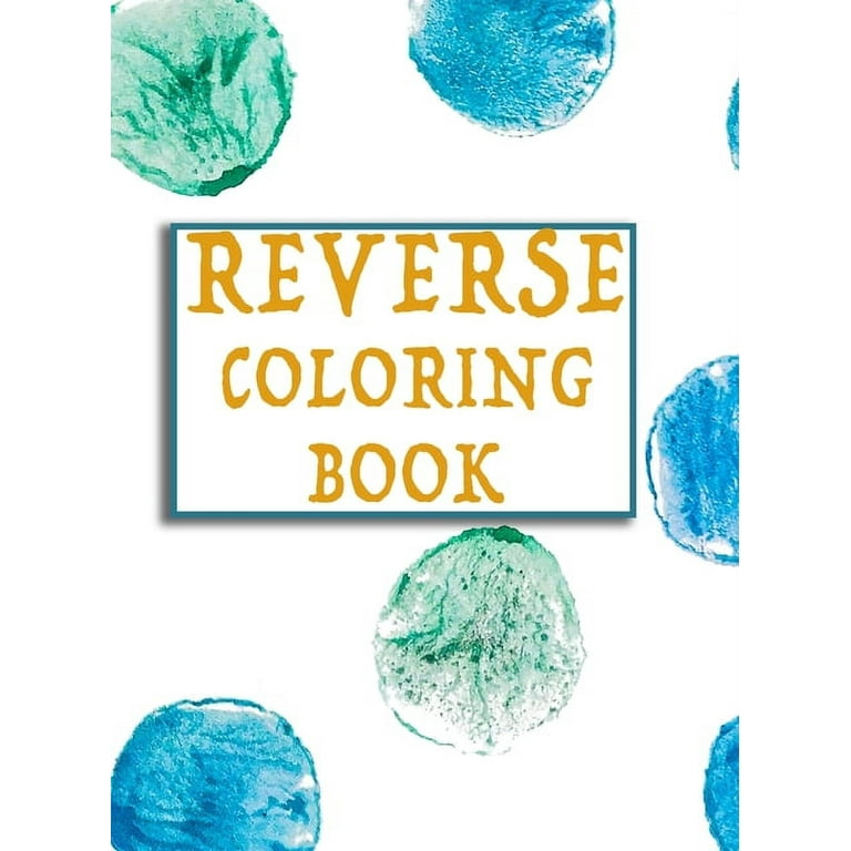 Reverse Coloring Book for Adults, Color on Black Pages with Pastel, Neon  Gel, White for Memory, Relaxation, Creativity, Abstract Art Concept -  Science of Beauty - A Scientific Education Network by Dr.