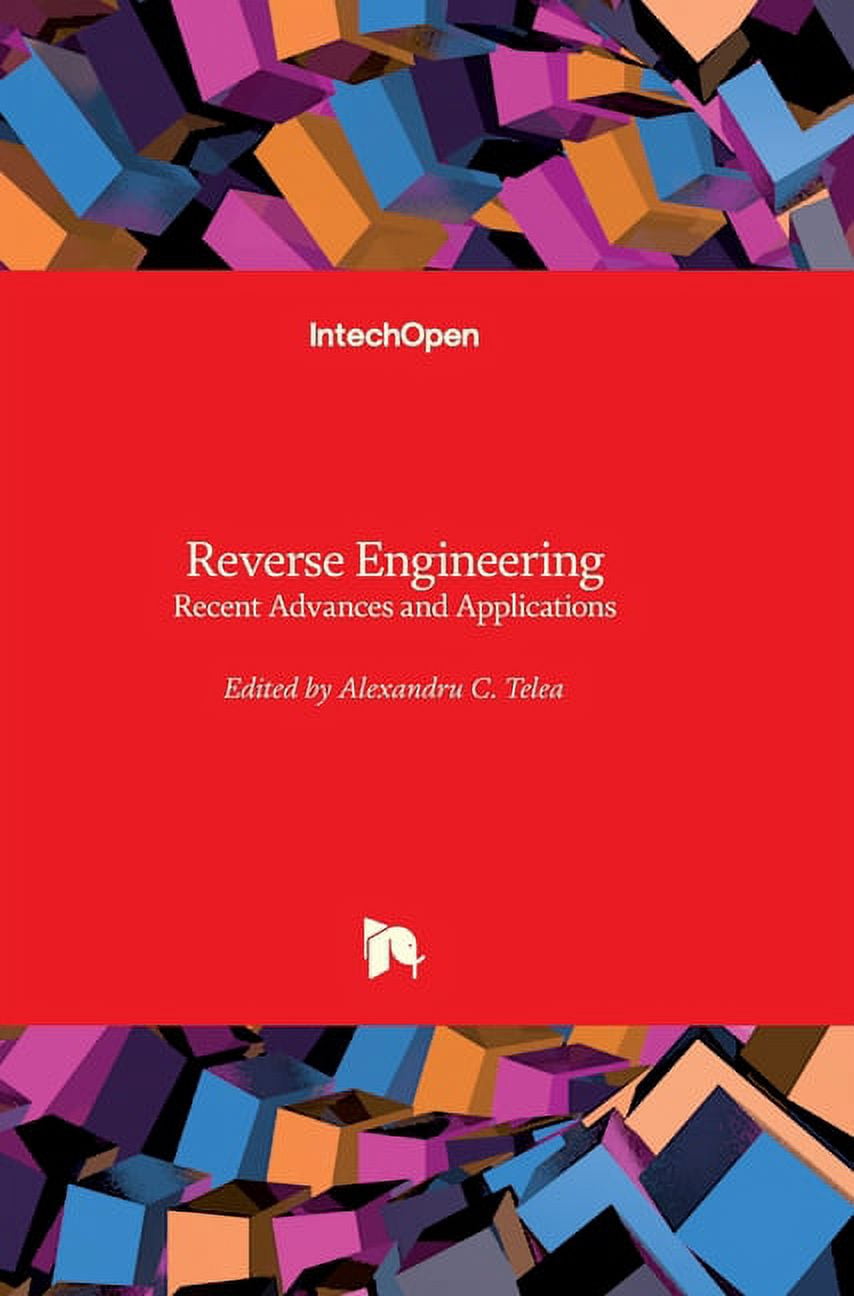 handbook of reverse engineering mathematics download -... Reverse Engineering: Recent Advances and Applications Hardcover ...