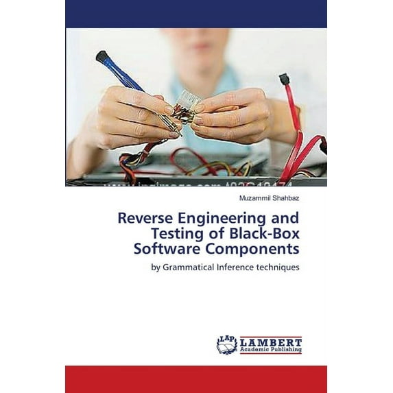 Reverse Engineering and Testing of Black-Box Software Components (Paperback)