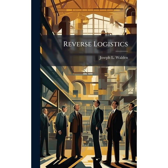 Reverse Logistics, (Hardcover)