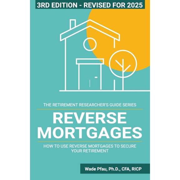 Pre-Owned Reverse Mortgages: How to use Reverse Mortgages to Secure Your Retirement (Paperback) 194564012X 9781945640124