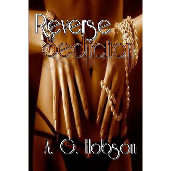 Reverse Seduction