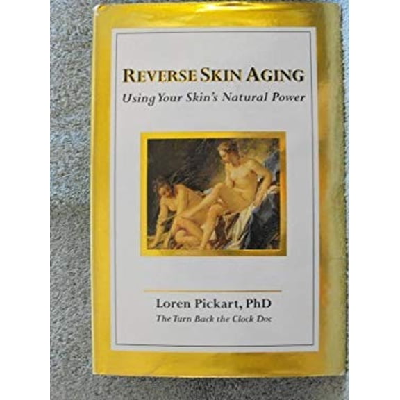 Pre-Owned Reverse Skin Aging: Using Your Skin's Natural Power (Hardcover) 0977185303 9780977185306