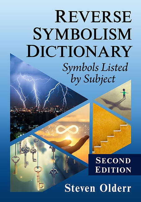 Reverse Symbolism Dictionary: Symbols Listed by Subject, 2D Ed ...
