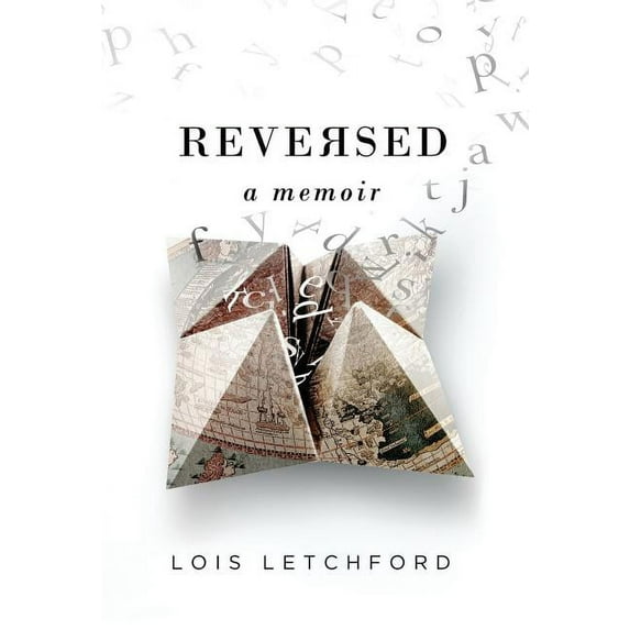 Reversed: A Memoir (Hardcover)