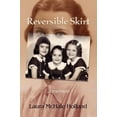 thumbnail image 1 of Pre-Owned Reversible Skirt: A Memoir (Paperback) 0982936508 9780982936504, 1 of 1