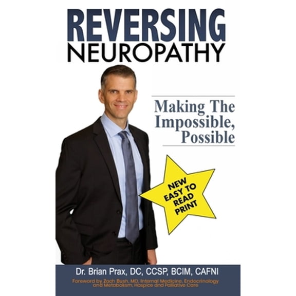Pre-Owned Reversing Neuropathy: Making The Impossible Possible (Paperback) 1974027910 9781974027910