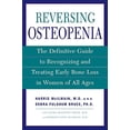 thumbnail image 1 of Pre-Owned Reversing Osteopenia: The Definitive Guide to Recognizing and Treating Early Bone Loss in Women of All Ages (Paperback) 0805076220 9780805076226, 1 of 1