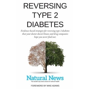Reversing Type 2 Diabetes: Evidence-based strategies for reversing type 2 diabetes that your doctor doesn't know and dru, (Paperback)