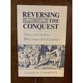 thumbnail image 1 of Pre-Owned Reversing the Conquest: History and Myth in Nineteenth-Century British Literature, Used [Hardcover], 1 of 1